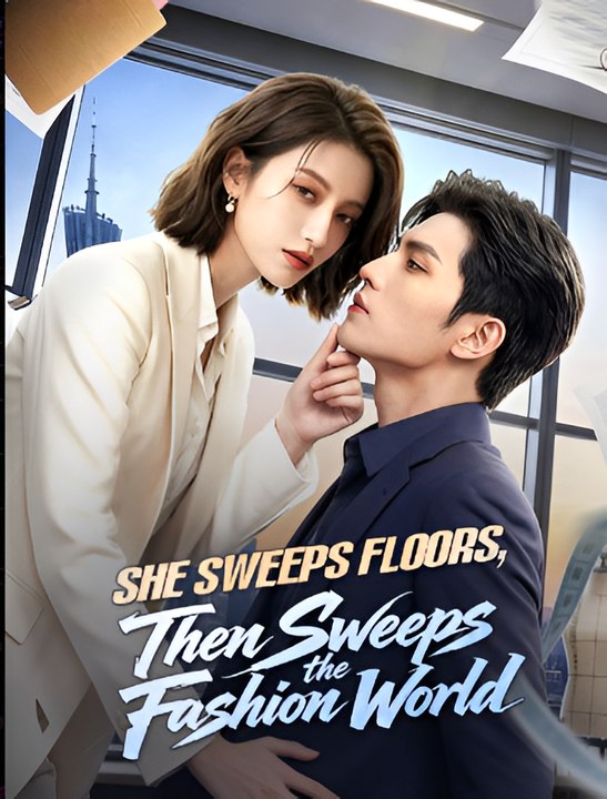 She Sweeps Floors Then Sweeps the Fashion World- Drama FULL MOVIES ENGLISH SUB