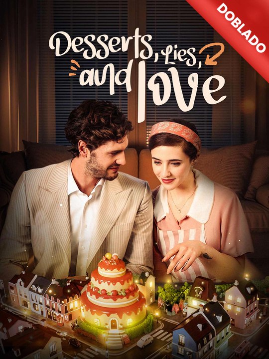 [Doblado]Dulces mentiras y amor | Serie Complet...