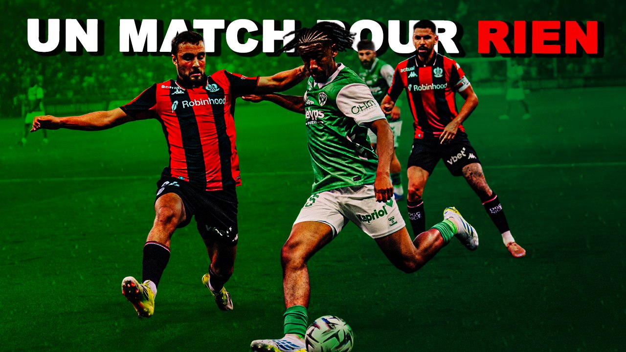 🇫🇷 Saint-Etienne - Nice : Et si on envoyait les deux en Ligue 2 ?
