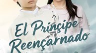 El Príncipe Reencarnado (Doblado) - Drama Completa | Español 2026
