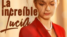 La increíble Lucía - Drama Completa | Español 2026