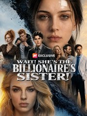 Wait! She’s the Billionaire’s Sister! Full EP