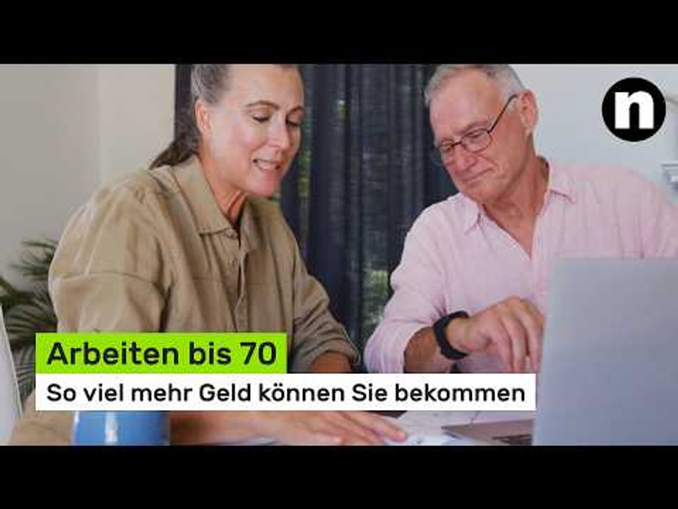 Rente: Arbeiten bis 70 - so viel mehr Geld können Sie bekommen