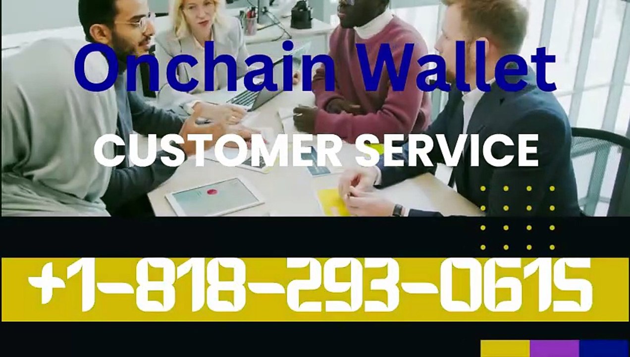 Complete™】 {{Contact©}} list of Onchain Wallet® SUPPORT CUSTOMER© ASSISTANCE℗ NUMBERS : Easy Step by Step Guide