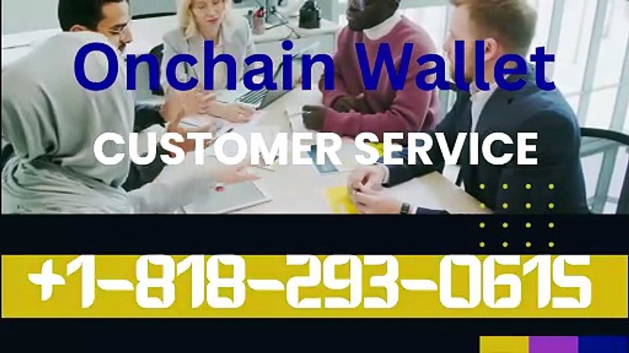 2.O] [COMPLETE GUIDE_] Onchain Wallet Toll Free SuPpOrT Number* {Customer Wallet Care}™ Options Phone, Email, Chat