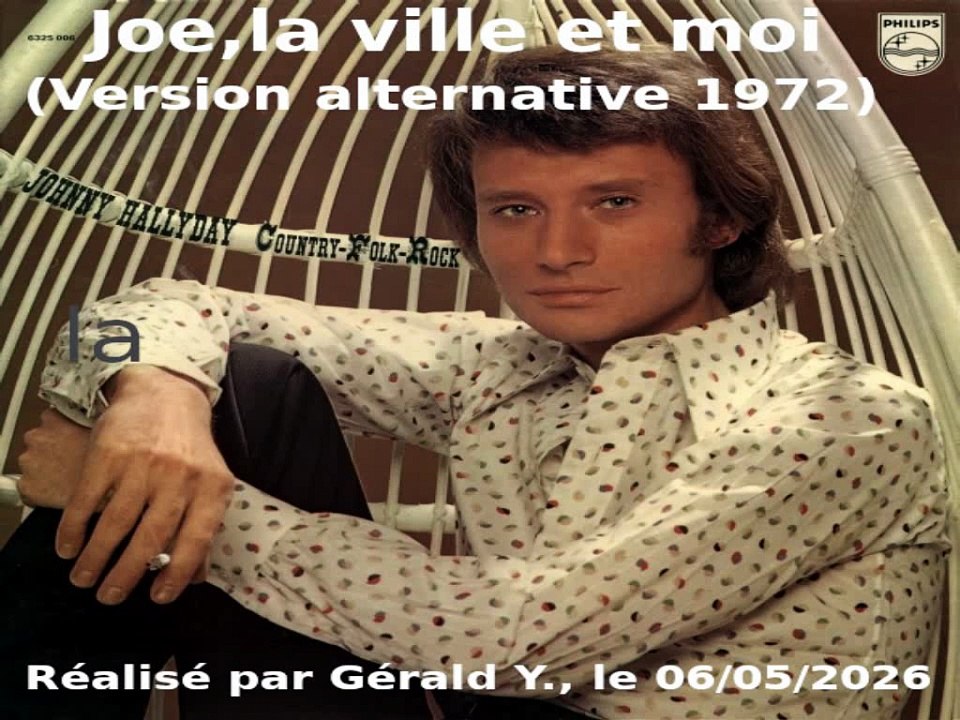 Johnny Hallyday_Joe, la ville et moi (Version alternative)(1972)