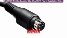 PA3546E-1AC3 AC Aapter 19V 9.5A 180W Power Supply For Toshi... -- Top Pick 2026 | Unbeatable Price!