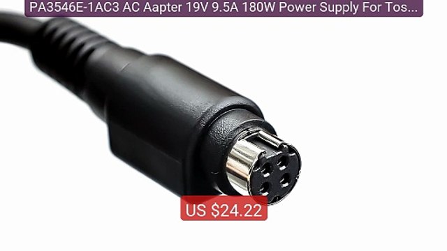 PA3546E-1AC3 AC Aapter 19V 9.5A 180W Power Supply For Toshi... Top Pick 2026 | Unbeatable Price!