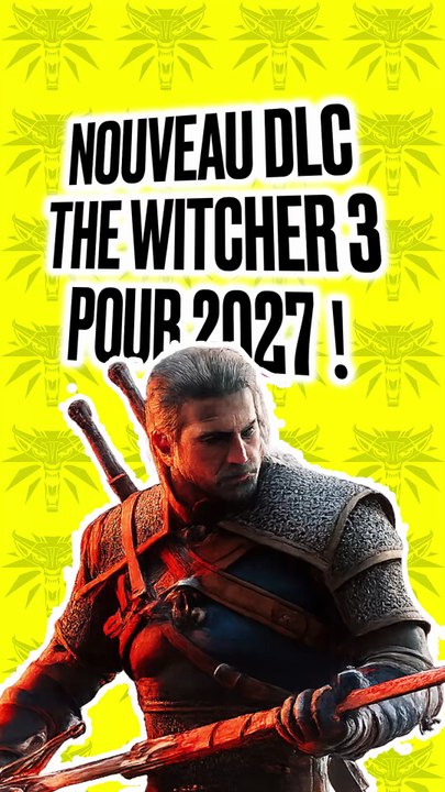 The Witcher 3 aura une 3ème extension en 2027 et une mise à jour technique majeure