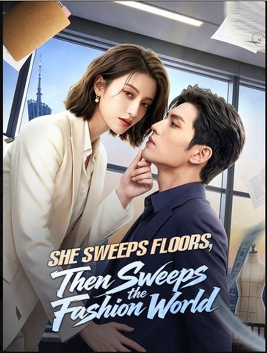 She Sweeps Floors Then Sweeps the Fashion World- Full Drama Movie English Sub