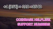 ||》≋  ||》||》F⇢ulL ⁂ 《||Coinbase®||》CUSTOMER CARE©SUPPoRT℗ Phone NuMber …