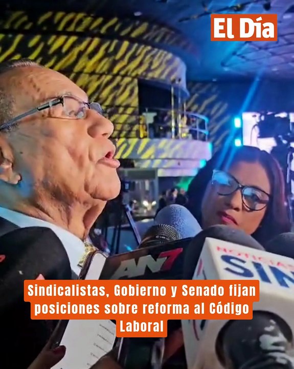 Sindicalistas, Gobierno y Senado fijan posiciones sobre reforma al Código Laboral