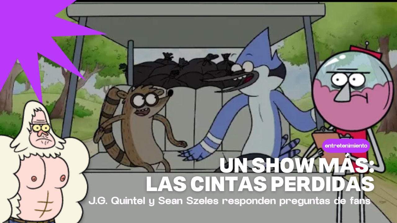 Un Show Más: JG Quintel revela secretos de Las Cintas Perdidas