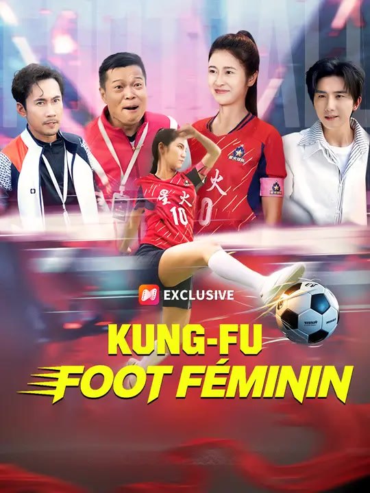 KUNG-FU FOOT FÉMININ | Série Complète | Short Drama Français