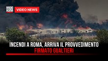 Incendi a Roma, arriva il provvedimento firmato Gualtieri