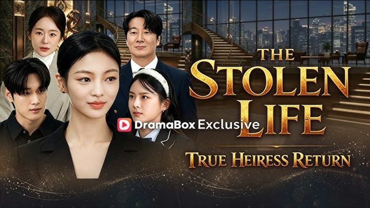 The Stolen Life True Heiress Returns Korea Drama