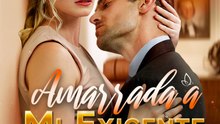 Amarrada a Mi Exigente Jefe | Serie Completa (76 eps) HD
