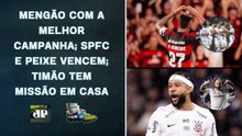 FLA COM A MELHOR CAMPANHA; SÃO PAULO E PEIXE VENCEM; TIMÃO ENFRENTA A PLATENSE EM CASA!| PAN NA ÁREA