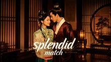 splendid match chinese drama 💪💪AI