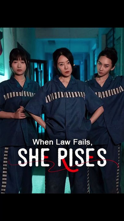 When Law Fails, She Rises CDrama