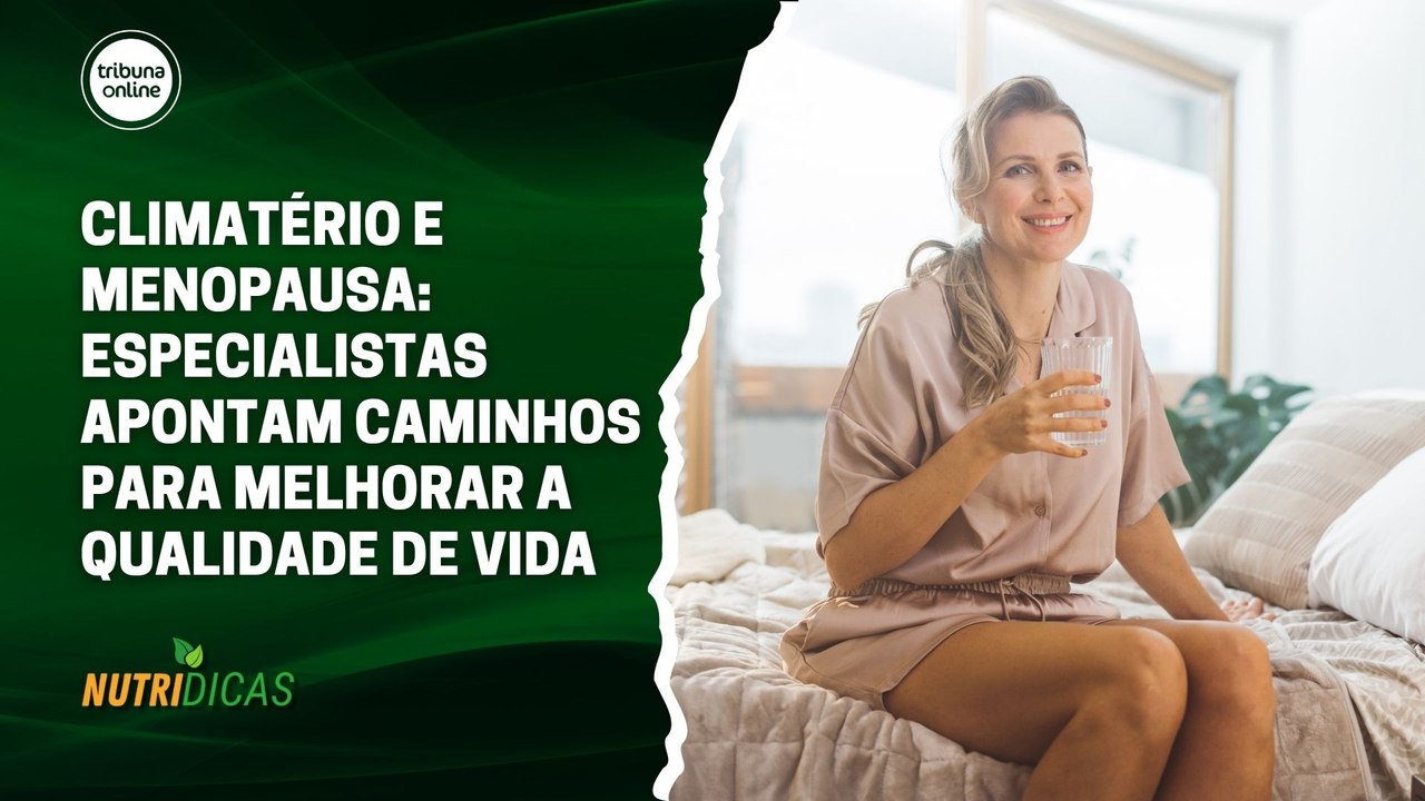 Climatério e Menopausa: caminhos para melhorar a qualidade de vida | Nutridicas #86