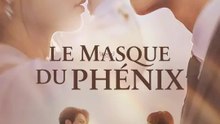 Le Masque du Phénix | Série Complète | Short Drama Français