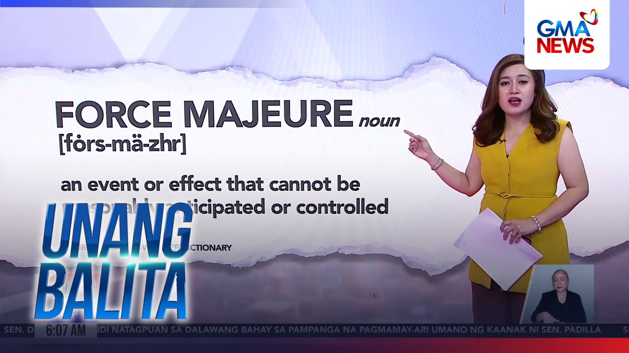 Ano nga ba ang force majeure? | Unang Balita