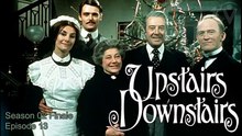 Upstairs, Downstairs | British History Period Drama TV Series 1972 S02 Finale E13 [Full Movie]