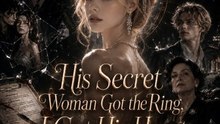 His Secret Woman Got the Ring, I Got His Heart - HOT