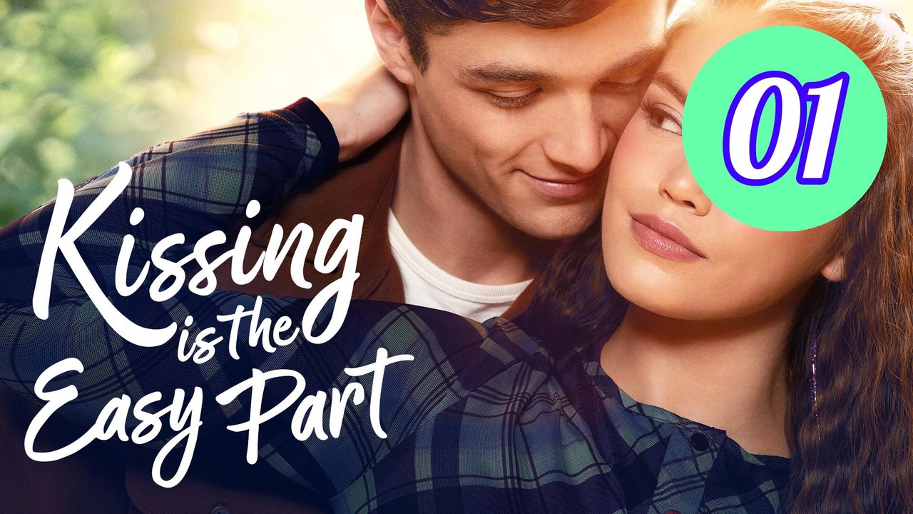 Kissing Is the Easy Part Episode 1 Engsub