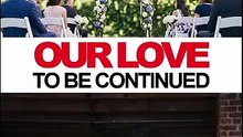 [EngSub] Our love, To Be Continued #DRAMAX   Full Short Drama   English Sub 2026
