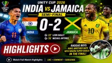 India vs Jamaica 0-2 Highlights | Reggae Boyz Set Up Nigeria Final Clash | Unity Cup 2026 Semi-Final