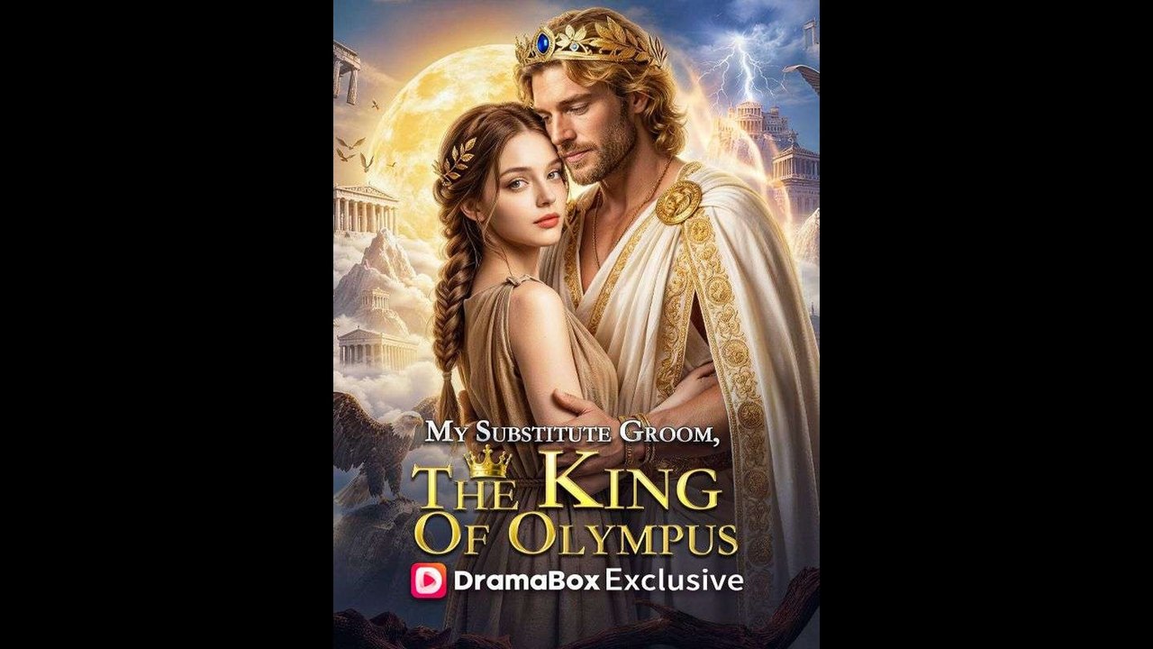 [EngSub] My Substitute Groom, The King Of Olympus | 🌎Aurora