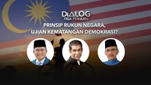 Dialog Tiga Penjuru: Prinsip Rukun Negara, Ujian Kematangan Demokrasi?