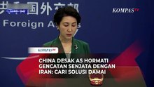 China Desak AS Hormati Gencatan Senjata dengan Iran: Selesaikan Sengketa Lewat Cara Damai!