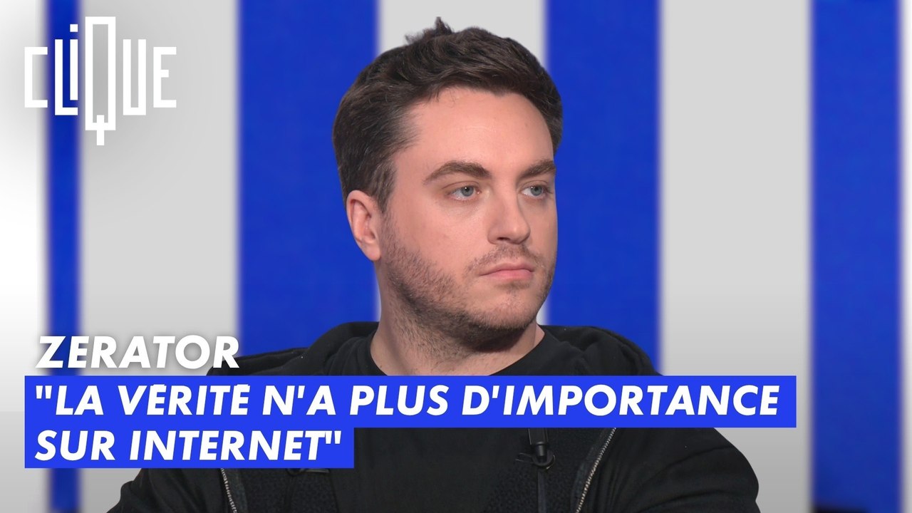 ZeratoR : "La vérité n'a plus d'importance sur...