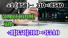 !!¶ ¶!! [ＯFFICIAl}™ {LIST] ⁂Coinbase® Toll free© helpline® Numbers Contact⁂ (24/7) Live AGENT Care)
