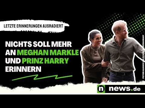 Letzte Erinnerungen ausradiert - nichts soll mehr an Meghan Markle und Prinz Harry erinnern