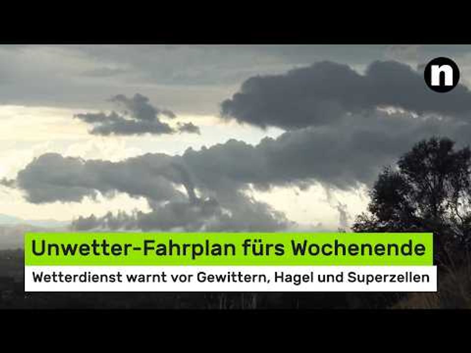 Unwetter-Fahrplan fürs Wochenende: Wetterdienst warnt vor Gewittern, Hagel und Superzellen