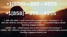Complete List of Official Coinbase Customer Service Number, HELP-DESK Helpline 24/7 Care