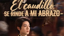 El caudillo se rinde a mi abrazo - Drama Completa | Español 2026