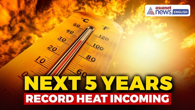 UN Warns: Next 5 Years Will Smash Global Heat Records and Breach 1.5°C Limit