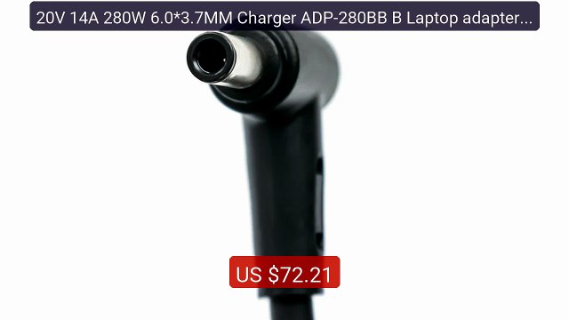 20V 14A 280W 6.0*3.7MM Charger ADP-280BB B Laptop adapter F... Top Pick 2026 | Unbeatable Price!