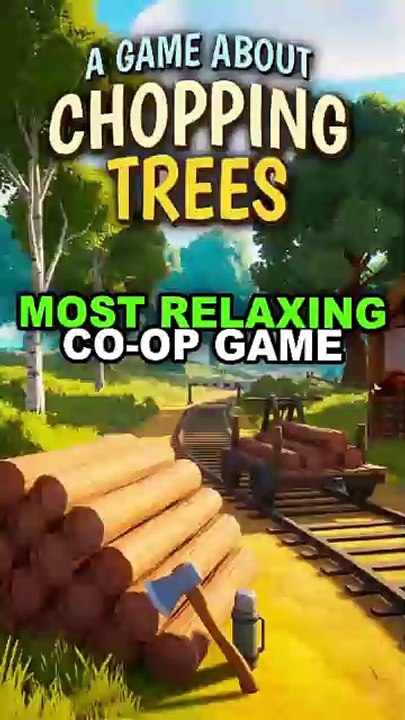 This New Co-op Game is Basically The Most Peaceful Co-Op Game...A GAME ABOUT CHOPPING TREES
