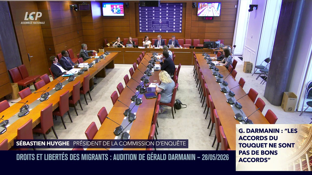 La séance est ouverte ! - Droits et libertés des migrants : audition de Gérald Darmanin - 28/05/2026