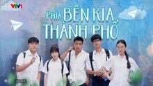 Phía Bên Kia Thành Phố - Tập 2 - HP Media