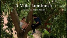 A VIDA LUMINOSA - Trailer