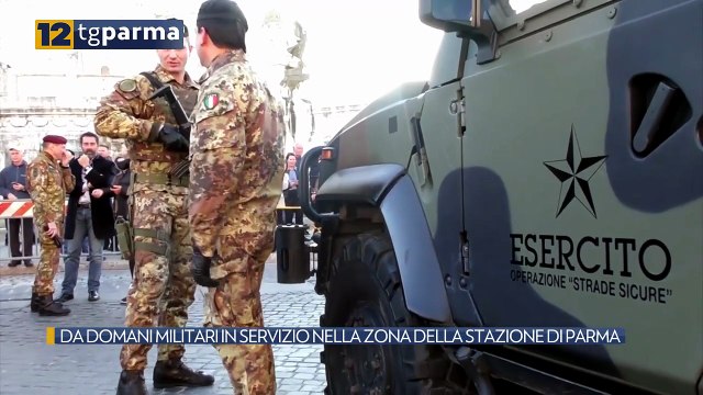 DA DOMANI MILITARI IN SERVIZIO NELLA ZONA DELLA STAZIONE DI PARMA | DA DOMANI MILITARI IN SERVIZIO NELLA ZONA DELLA STAZIONE DI PARMA