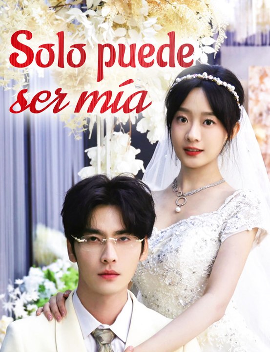 Solo puede ser mía - Drama Completa | Español 2026