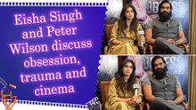 IANS Exclusive: Eisha Singh and Peter Wilson on upcoming film 'Obsess' | Cinematic Experience | Challenges | Psychological Thriller